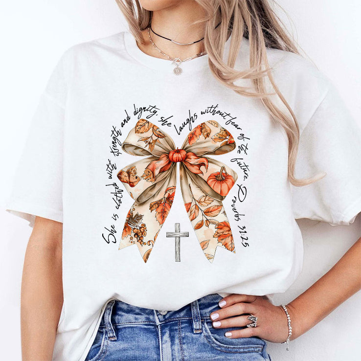 Proverbs 31:25 She Is Clothed In Strength And Dignity And She Laughs Without Fear Of The Future Shirt