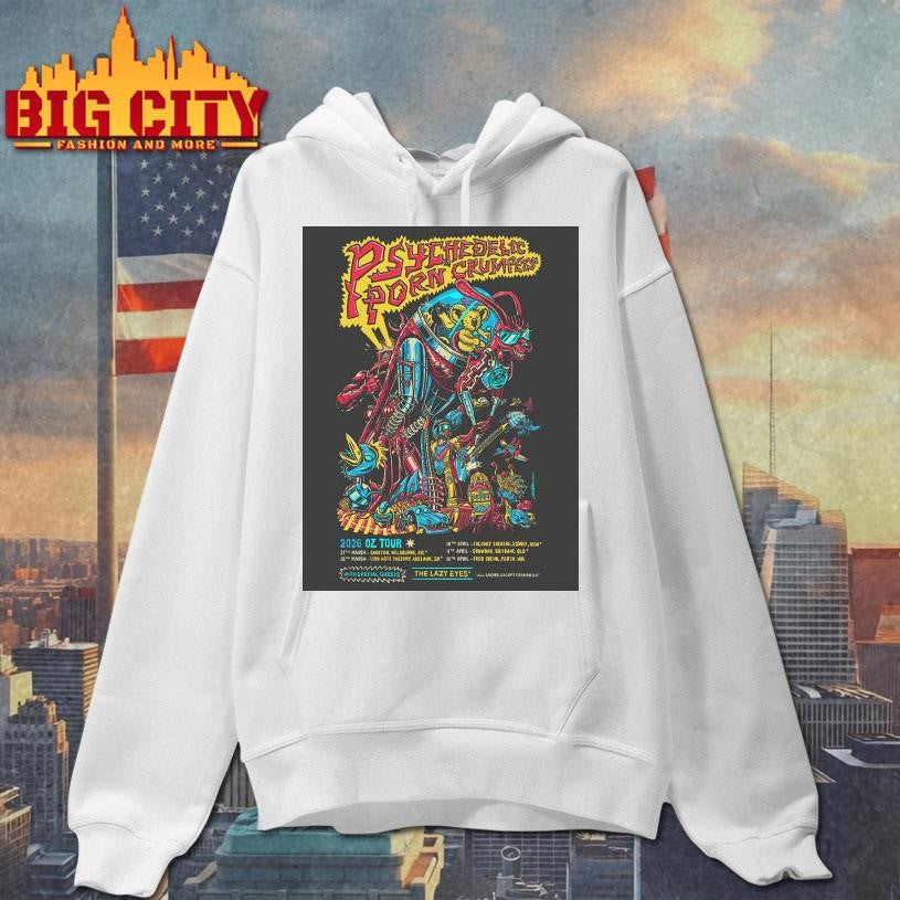 Psychedelic Porn Crumpets 2026 Oz Tour Schedule Dates Home Decor Poster Shirt