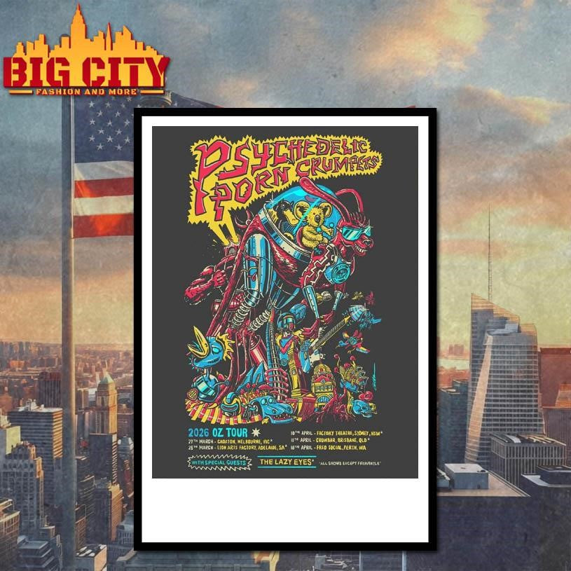 Psychedelic Porn Crumpets 2026 Oz Tour Schedule Dates Home Decor Poster Shirt