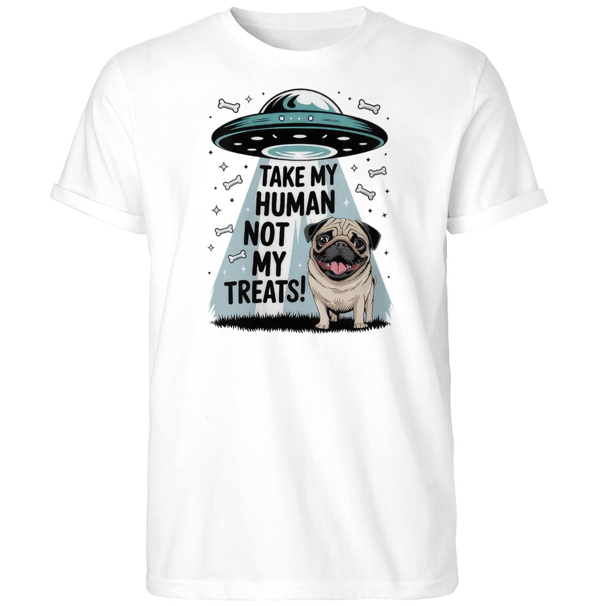 Pug Take My Human Not My Treats Alien Shirt