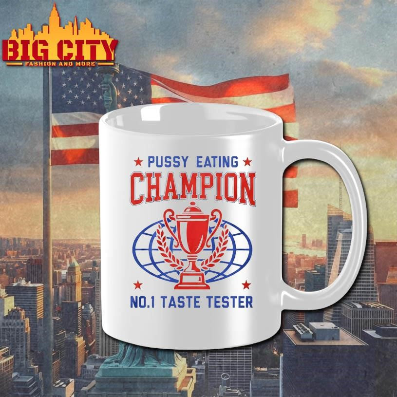 Pussy Eating Champion No 1 Taste Tester Shirt