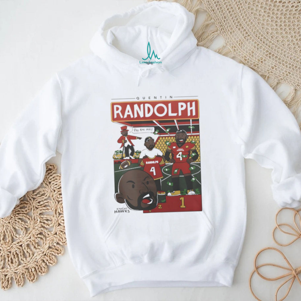 Quentin Randolph Pay The Man Knight Hawks Football Graphic T Shirt