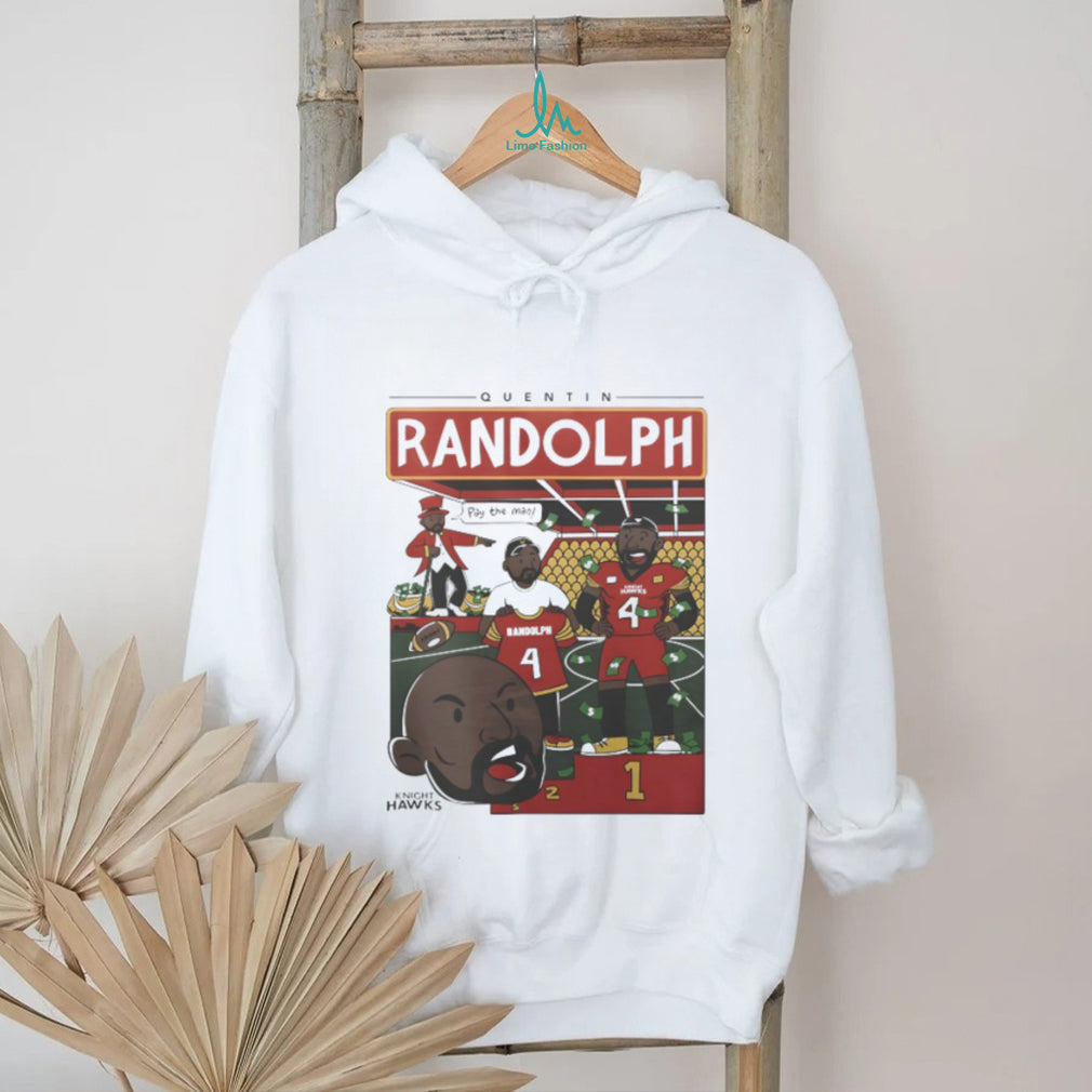 Quentin Randolph Pay The Man Knight Hawks Football Graphic T Shirt