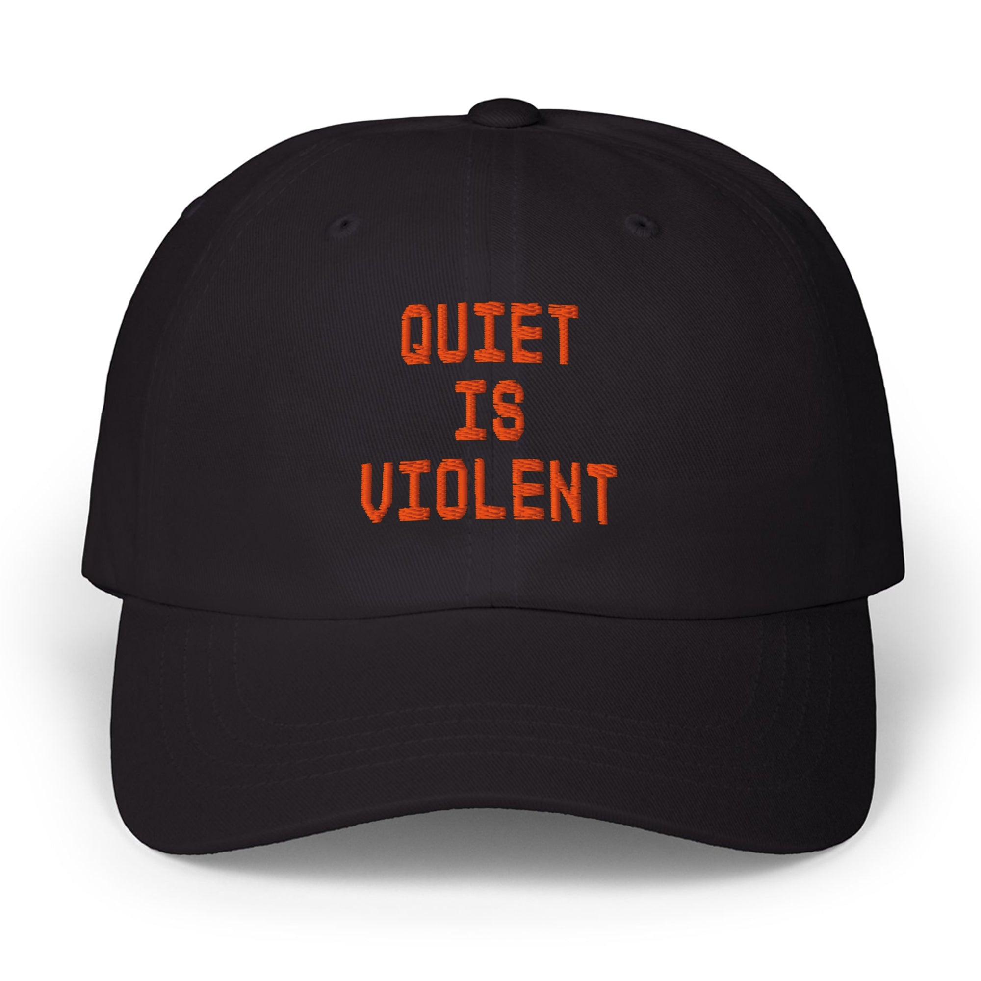 Quiet Is Violent Hat