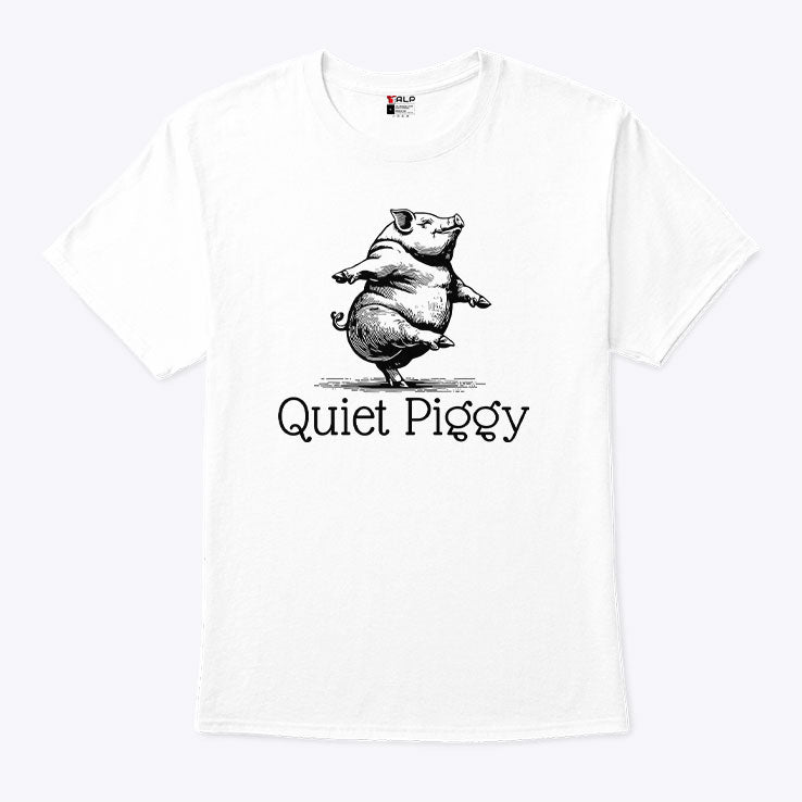 Quiet Piggy Donald Trump T Shirt