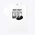 Quiet Piggy Pointing Angrily Anti Trump T Shirt
