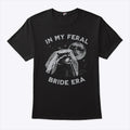 Raccoon In My Feral Bride Era T Shirt