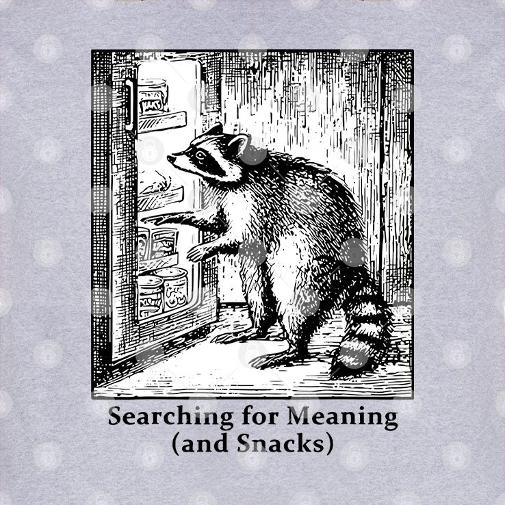 Raccoon Searching For Meaning And Snacks T Shirt
