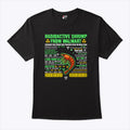 Radioactive Shrimp From Walmart I Bought You From The Freezer Back In Aisle Two T Shirt