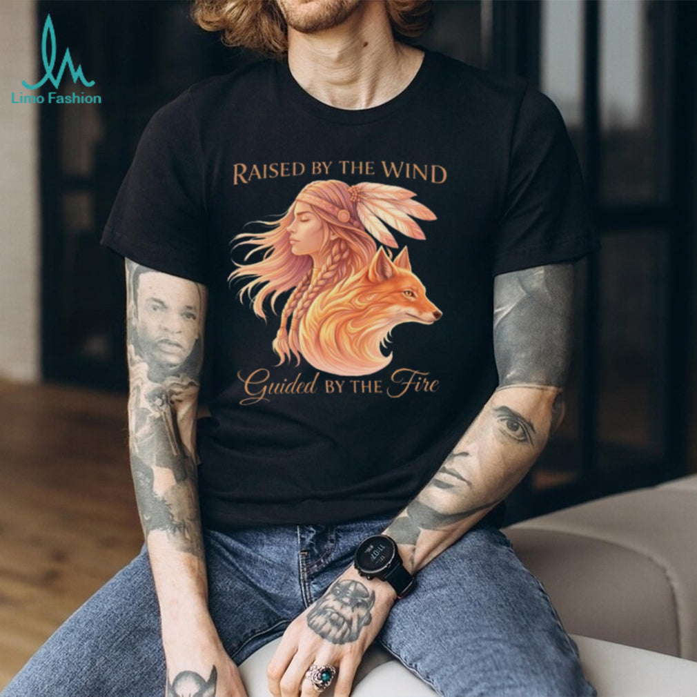 Raised By The Wind Guided By The Fire Native Woman & Fox T Shirt
