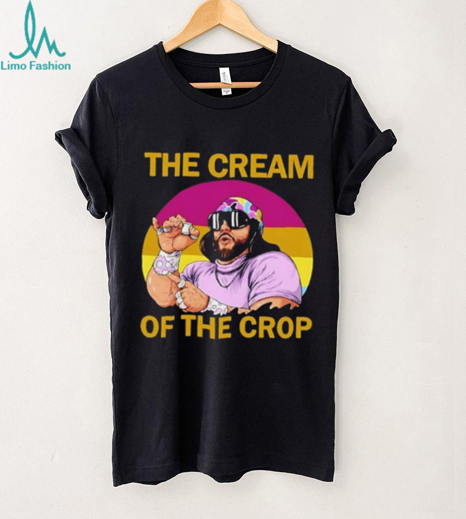 Randy Savage The Cream of the Crop Macho Man shirt