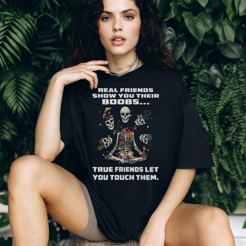 Real Friends Show You Their Boobs Floral Skeleton Yoga T Shirt