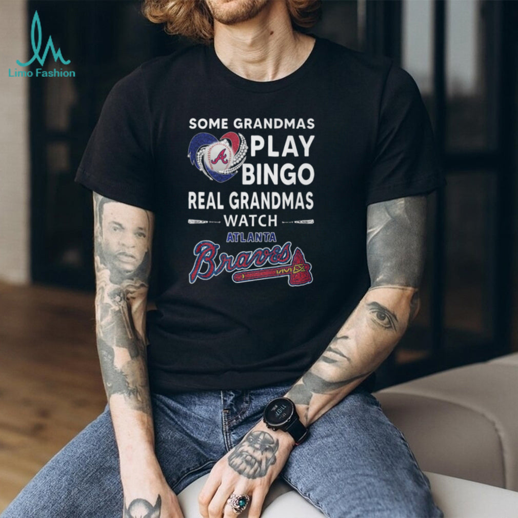 Real Grandmas Watch Atlanta Braves Baseball Fan T Shirt