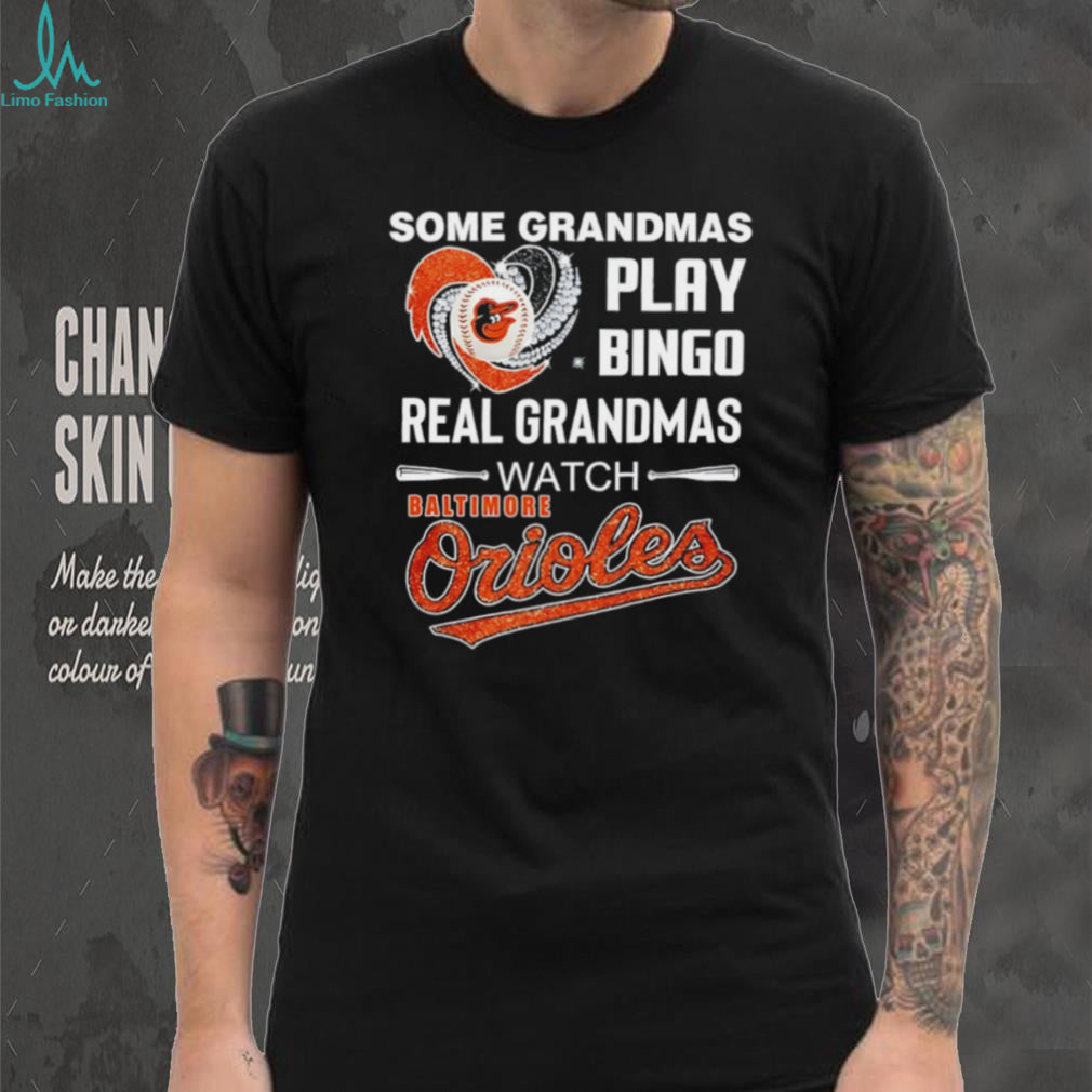 Real Grandmas Watch Baltimore Orioles Baseball Heart Graphic T Shirt