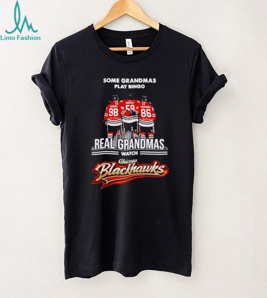 Real Grandmas Watch Chicago Blackhawks Hockey T Shirt Bedard Fan Gift