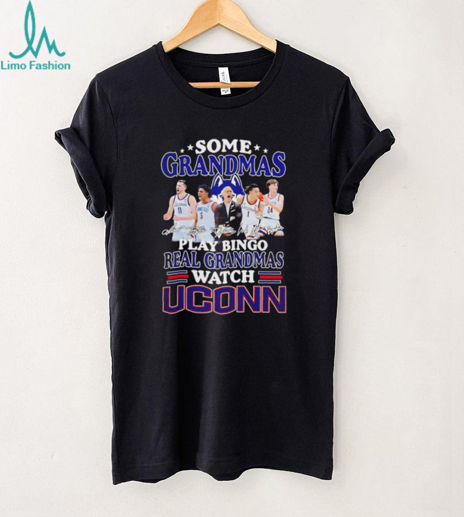 Real Grandmas Watch UConn Basketball Fans Signature T Shirt