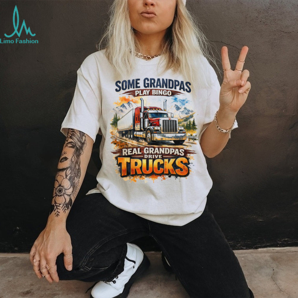 Real Grandpas Drive Trucks Funny Trucker Grandpa Gift T Shirt