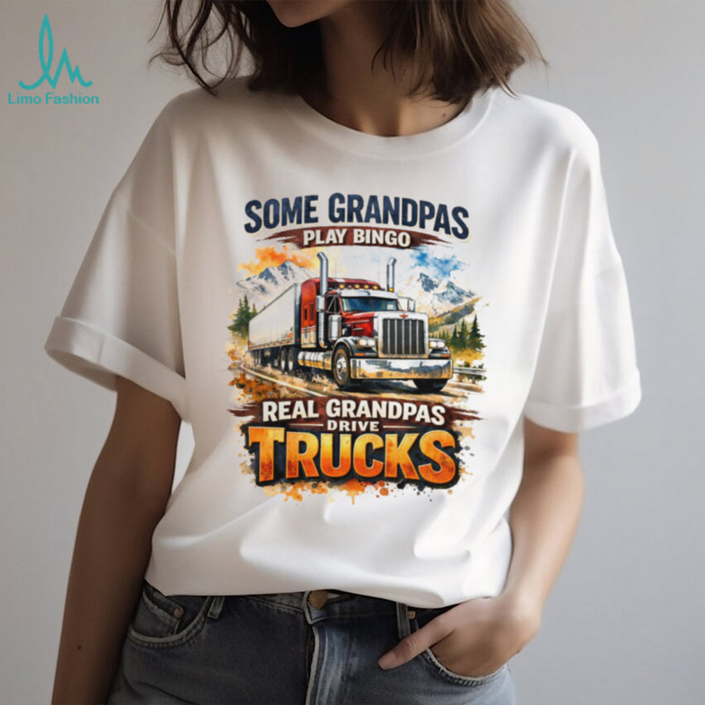 Real Grandpas Drive Trucks Funny Trucker Grandpa Gift T Shirt