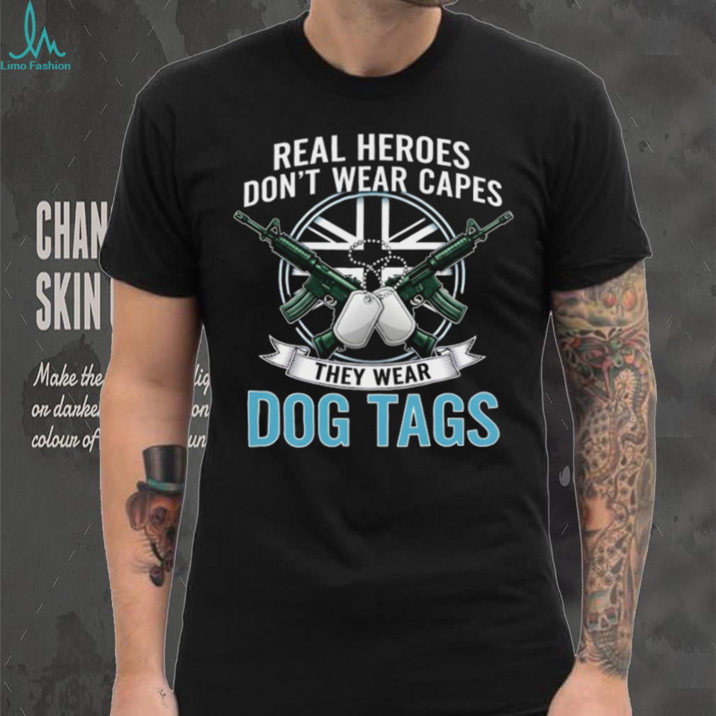 Real Heroes Wear Dog Tags T Shirt Military & Veteran Appreciation T shirt