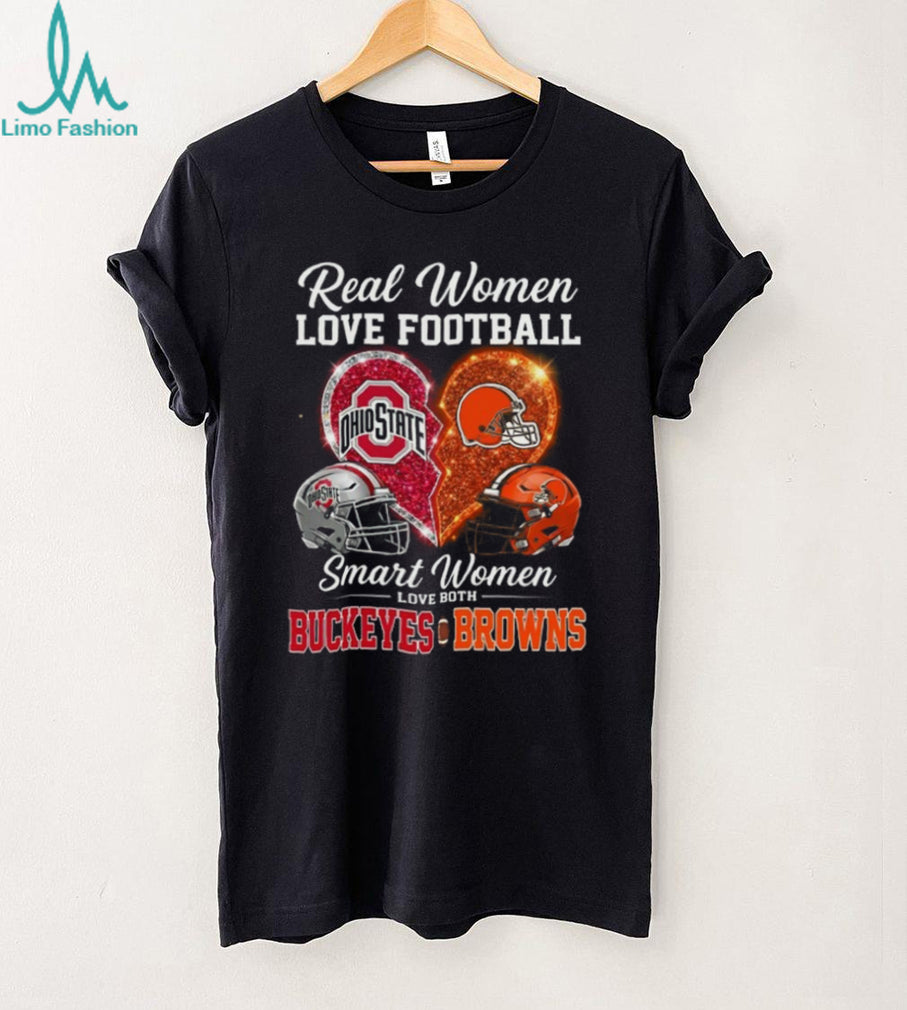 Real Women Love Football Smart Women Love Buckeyes and Browns T Shirt