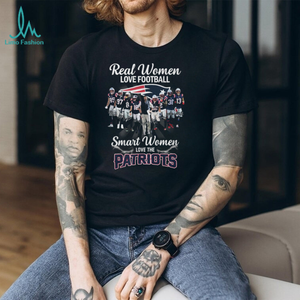 Real Women Love Football Smart Women Love The Patriots T Shirt