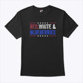 Charlie Kirk Red White And Blueberries T Shirt