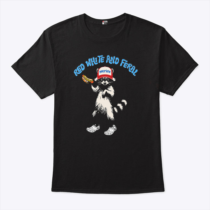 Red White And Feral Merica T Shirt