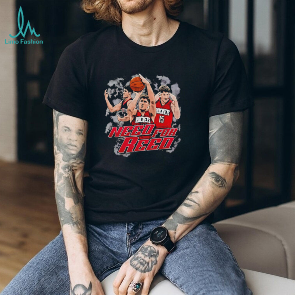 Reed Sheppard Need For Reed Houston Rockets Basketball T Shirt