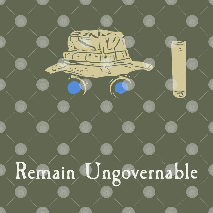 Remain Ungovernable T Shirt