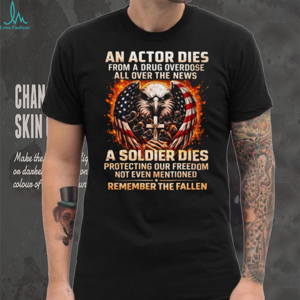 “Remember the Fallen” American Soldier vs Actor Tribute Tee
