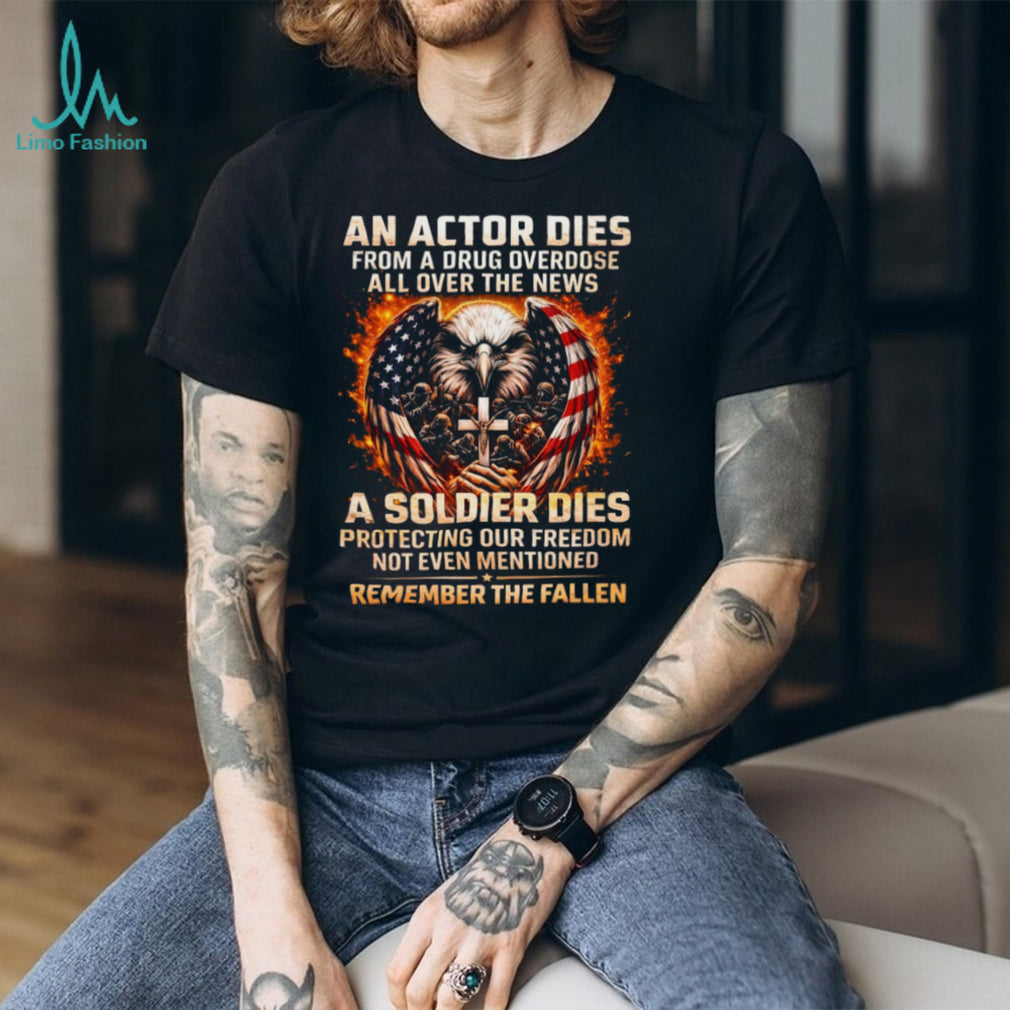 “Remember the Fallen” American Soldier vs Actor Tribute Tee