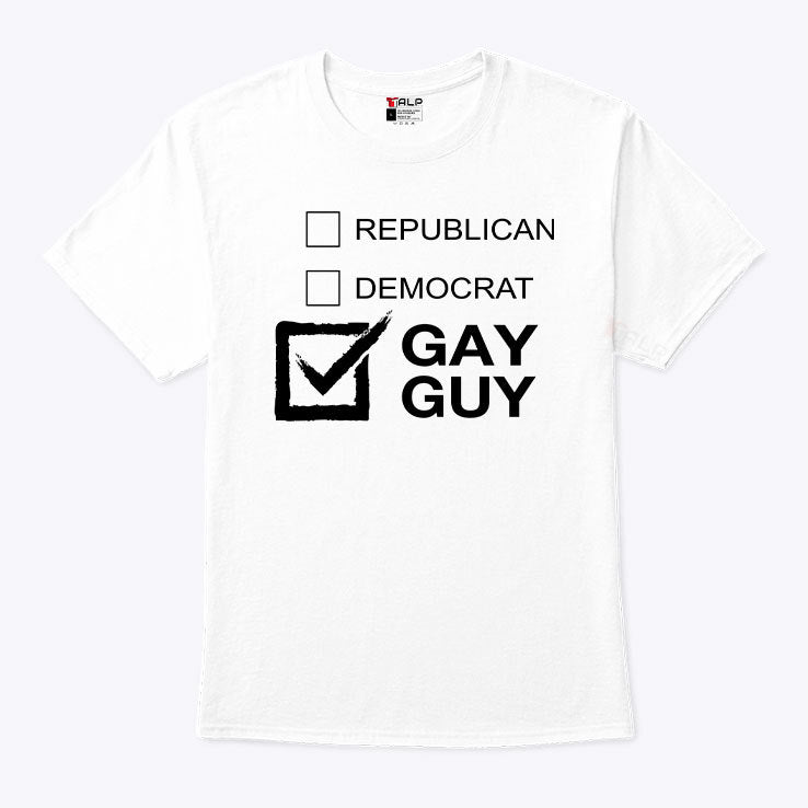 Republican Democrat Gay Guy T Shirt