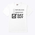 Republican Democrat Gay Guy T Shirt