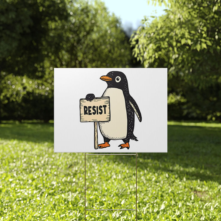 Resist Penguins Against Tariffs Yard Sign