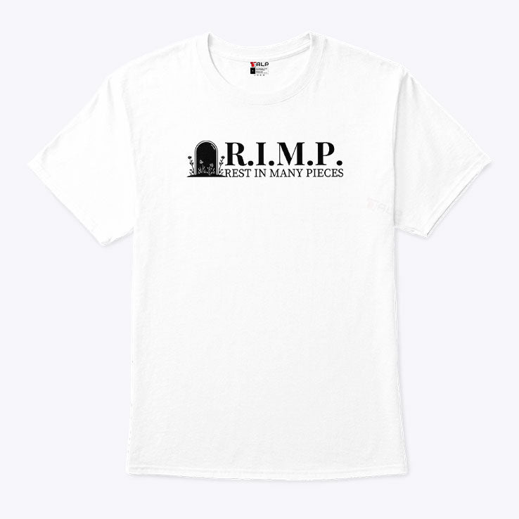 Rest In Many Pieces R.I.M.P T Shirt