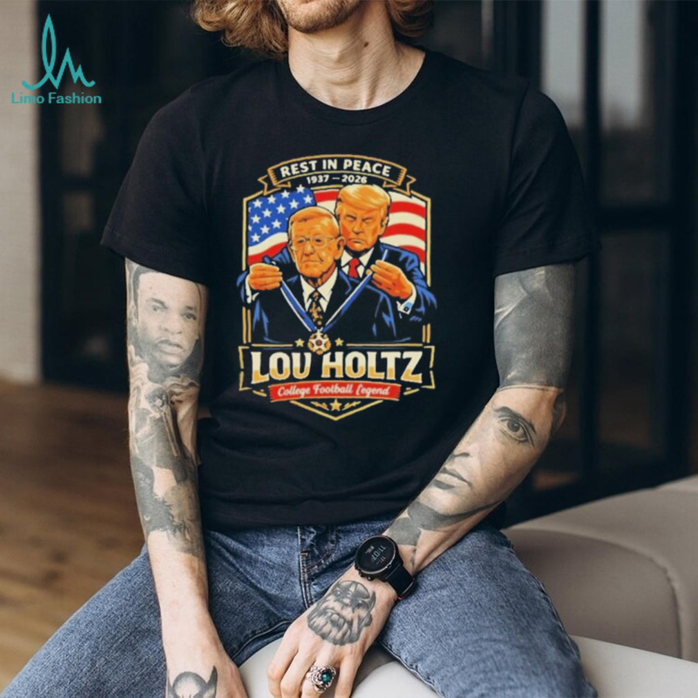 Rest In Peace Lou Holtz 1937 2026 College Football Legend Tribute T Shirt