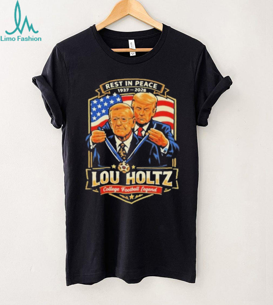 Rest In Peace Lou Holtz 1937 2026 College Football Legend Tribute T Shirt