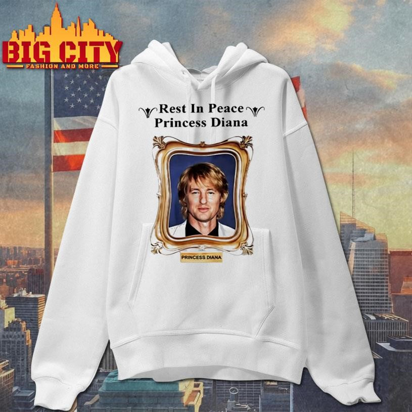 Rest In Peace Princess Diana Owen Wilson Shirt