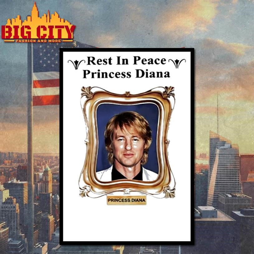 Rest In Peace Princess Diana Owen Wilson Shirt