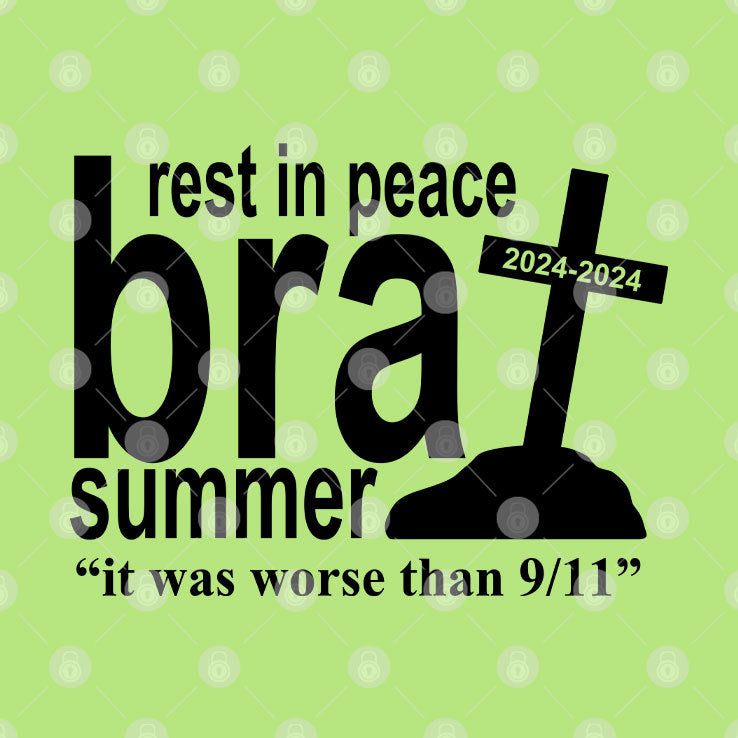Rest In Peace Brat Summer It Was Wore Than 9 11 Shirt
