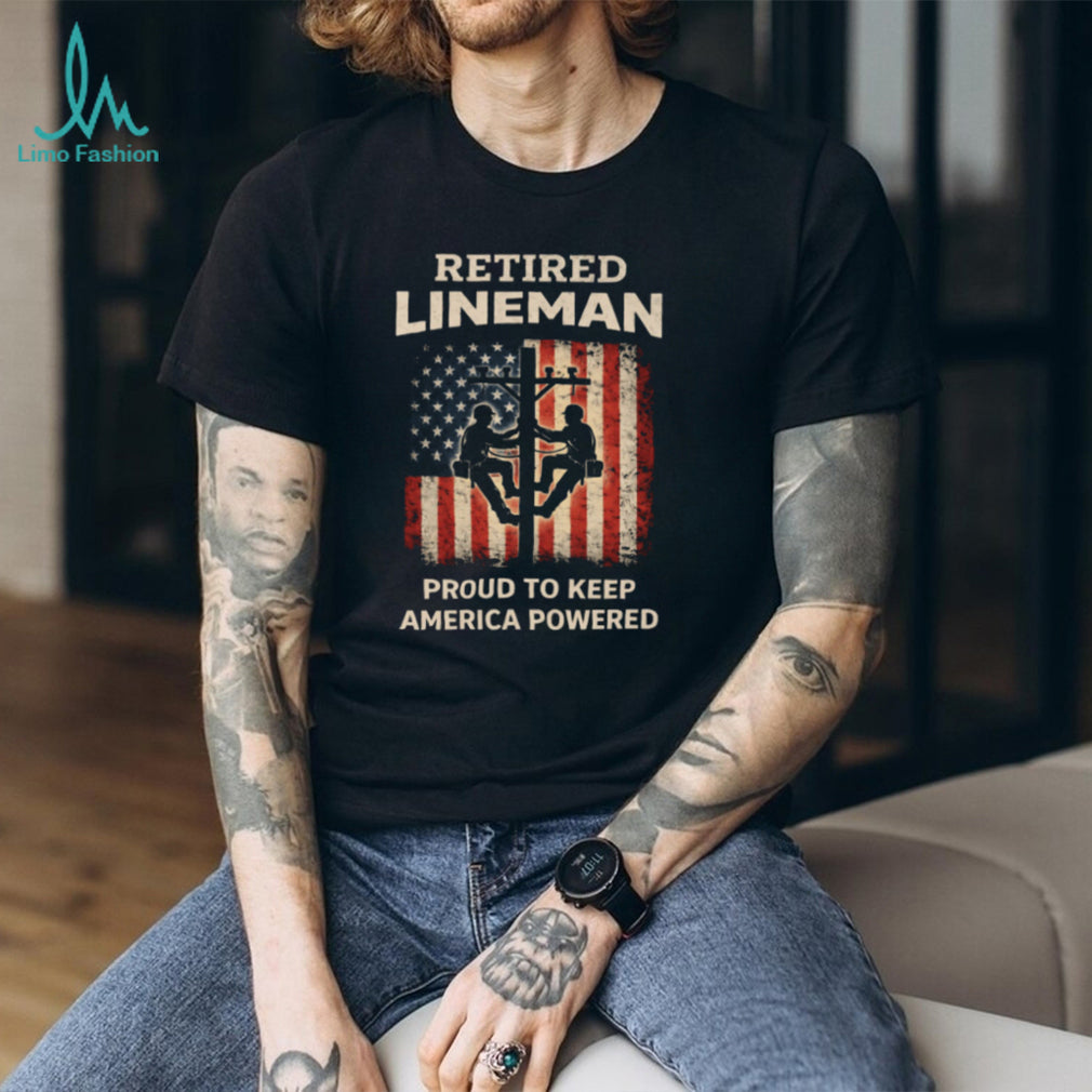 Retired Lineman Proud To Keep America Powered US Flag Utility T Shirt