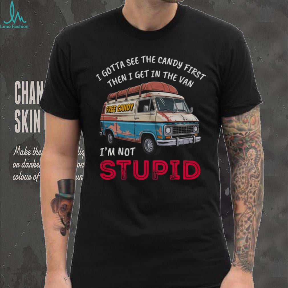 Retro Rusty Van Free Candy I Gotta See The Candy First Humor Tee