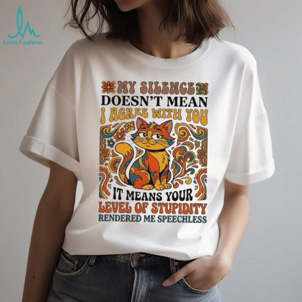 Retro Speechless Cat My Silence Level of Stupidity Sarcasm T Shirt