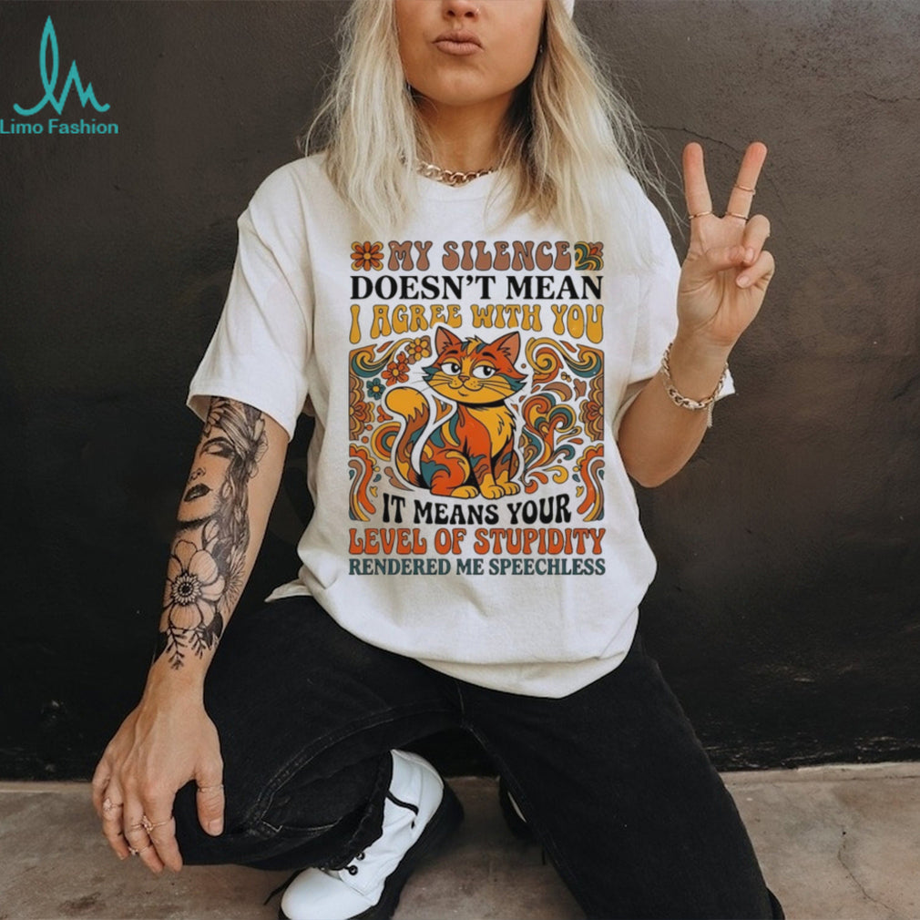 Retro Speechless Cat My Silence Level of Stupidity Sarcasm T Shirt
