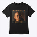Richie Rich Don’t Do It Shirt
