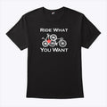 Ride What You Want Doggy Style Shirt