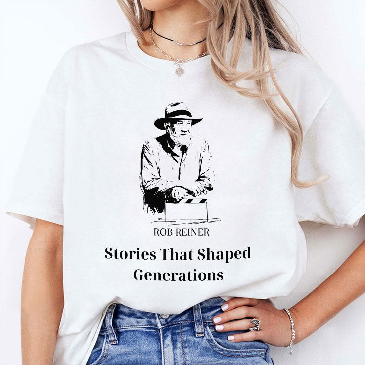 Rob Reiner Stories That Shaped Generations Shirt