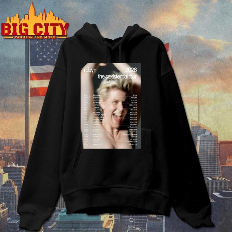 Robyn The Sexistential Tour 2026 Schedule Tour Dates Poster Shirt