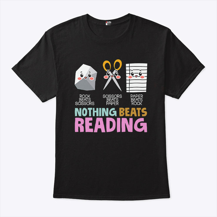 Rock Beats Scissors Scissors Beats Paper Paper Beats Rock Nothing Beats Reading Shirt