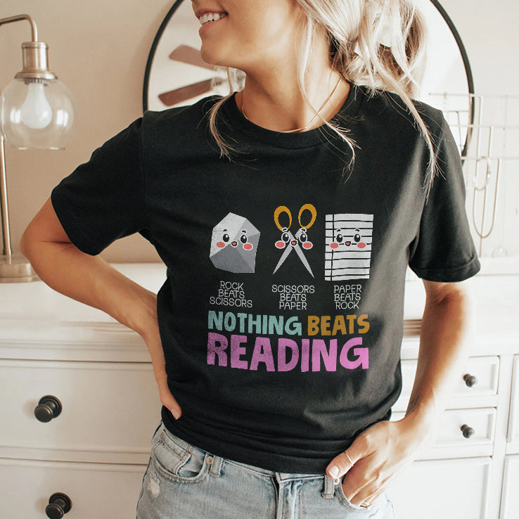 Rock Beats Scissors Scissors Beats Paper Paper Beats Rock Nothing Beats Reading Shirt